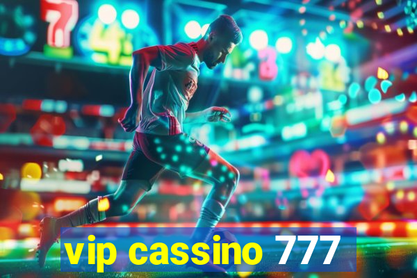 vip cassino 777